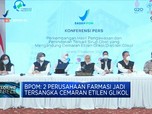 2 Perusahaan Farmasi Jadi Tersangka Cemaran Etilen Glikol