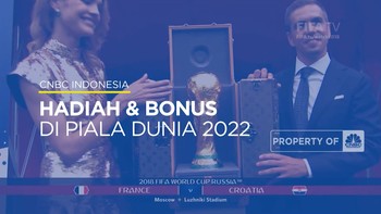 Penasaran Hadiah dan Bonus Piala Dunia 2022? Ini Informasinya