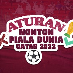 Aturan Nonton Piala Dunia Qatar, dari Alkohol sampai Busana