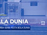 Serba-Serbi Pesta Bola Dunia