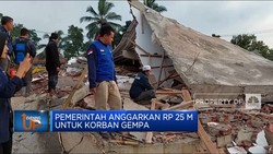 Pemerintah Anggarkan Rp 25 M untuk Korban Gempa Cianjur