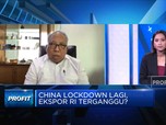Efek China Lockdown Lagi, Ongkos Logistik Sudah Naik 3%