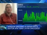 Window Dressing Akhir Tahun, Sektor Apa Yang Layak Dikoleksi?