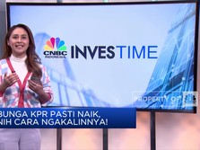 Video: Tips 'Ngakalin' KPR Saat Suku Bunga Lagi Naik