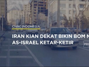 Video: Iran Mau Buat Bom Nuklir, AS-Israel Ketar-Ketir