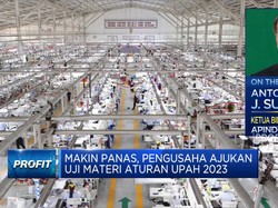 Makin Panas, Pengusaha Ajukan Uji Materiil Aturan Upah 2023