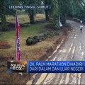 Video: Oil Palm Marathon, Pesan Kelestarian Industri Sawit