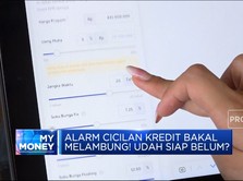 Video: Alarm Cicilan Kredit Bakal Melambung, Udah Siap Belum?