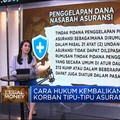 Video: Cara Hukum Kembalikan Dana Korban Tipu-Tipu Asuransi