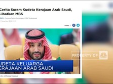 Video: Mantan Putra Mahkota Arab Saudi Dikudeta Istana