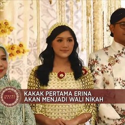 Kakak Pertama Erina Akan Menjadi Wali Nikah