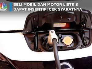 Beli Mobil dan Motor Listrik Dapat Insentif! Cek Syaratnya