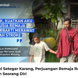 Kisah Ketangguhan Amel Merawat Ayahnya yang Terkena Stroke