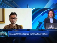 Piala Dunia Uda Beres, Kok IHSG Masih Lemas?