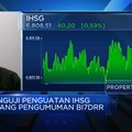 Nantikan Pengumuman Bunga Acuan BI, IHSG Dibuka Menguat
