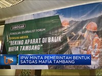 Video: IPW Minta Pemerintah Bentuk Satgas Mafia Tambang