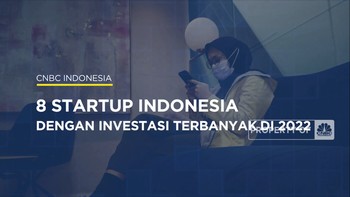 8 Startup Indonesia Dengan Investasi Terbanyak Di 2022