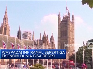 Video: Warning IMF, Sepertiga Ekonomi Dunia Bisa Resesi