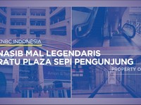 Video: Nasib Mal Legendaris Ratu Plaza Sepi Pengunjung