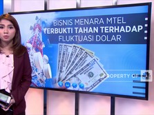 Bisnis Menara MTEL Terbukti Tahan Terhadap Fluktuasi Dolar