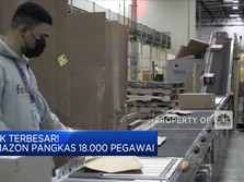 PHK Terbesar! Amazon Pangkas 18.000 Pegawai