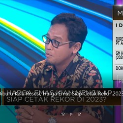 Banyak Diburu Kala Resesi, Harga Emas Siap Cetak Rekor 2023?