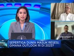 Sepertiga Dunia Resesi, Apa  Modal RI Hadapi Gejolak 2023?