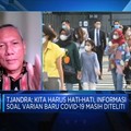 Video: Varian Baru Covid-19 Lebih Menular, Kita Harus Gimana?