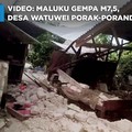 Video: Maluku Gempa M7,5, Desa Watuwei Porak-poranda