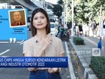 Video: Ada Guyuran Insentif, Minat Beli Kendaraan Listrik