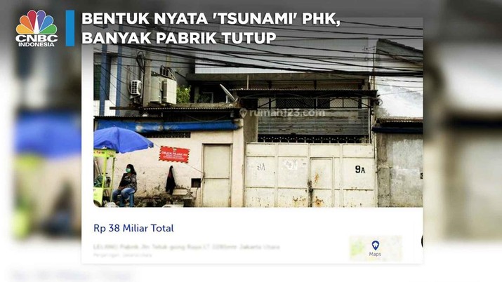 Bentuk Nyata 'Tsunami' PHK, Banyak Pabrik Tutup Bentuk Nyata 'Tsunami' PHK, Banyak Pabrik Tutup