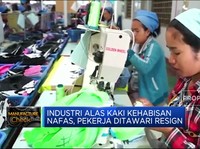Industri Alas Kaki Kehabisan Nafas, Pekerja Ditawari Resign