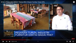 Video: Pesanan Turun, Industri Furnitur Diintai Badai PHK?