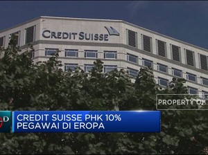 Video: Duh, Credit Suisse Pangkas Karyawannya 10%