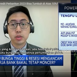 Suku Bunga Naik, Kredit Perbankan 2023 Bisa Tumbuh Tinggi?