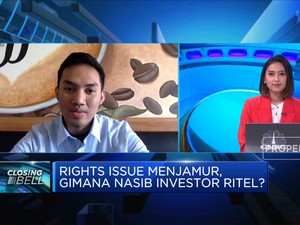 Rights Issue Menjamur, Gimana Nasib Investor Ritel?