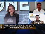 Implementasi BLU Batu Bara Alot! Skema MIP Jadi Solusi?