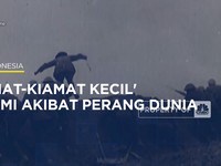 Video: 'Kiamat-kiamat Kecil' di Bumi Akibat Perang Dunia