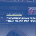 Jadi Penyidik Tindak Pidana di SJK, Ini Wewenang OJK!