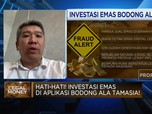 Jangan Tertipu Iming-iming Investasi Emas Bodong, Bahaya!