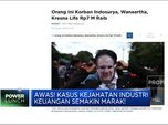 Nasabah Jadi Korban KSP Indosurya, WAL & Kresna, Rugi Rp 7 M