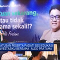 Simak Tips Investasi: Cuan Sekarang atau Tidak Sama Sekali!