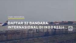 Video: 32 Bandara Internasional Indonesia Bakal di Pangkas