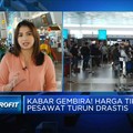 Video: Kabar Gembira! Harga Tiket Pesawat Turun Drastis