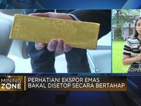 Perhatian! Ekspor Emas Bakal Disetop Secara Bertahap