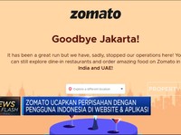 Video: Ucapkan Perpisahan, Zomato Indonesia Setop Operasi