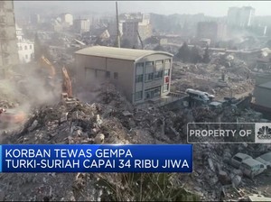Video: Korban Tewas Gempa Turki-Suriah Capai 34 Ribu Jiwa
