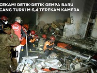 Mencekam! Detik-Detik Gempa Baru Turki M 6,4 Terekam Kamera