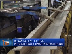 Bukan Kaleng-Kaleng, Ini Bukti Nyata Timah RI Kuasai Dunia