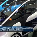 Mantap! Insentif Kendaraan Listrik Siap Meluncur Maret 2023